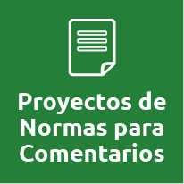 Proyectos de Normas para Comentarios